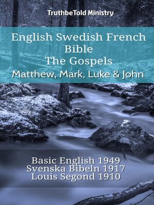 cover image of English Swedish French Bible--The Gospels--Matthew, Mark, Luke & John